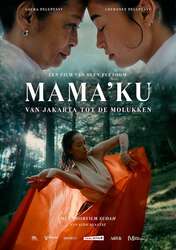 Docs: Mama'ku – Van Jakarta tot de Molukken