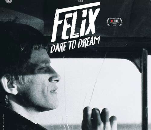 Film: Felix, Dare to Dream