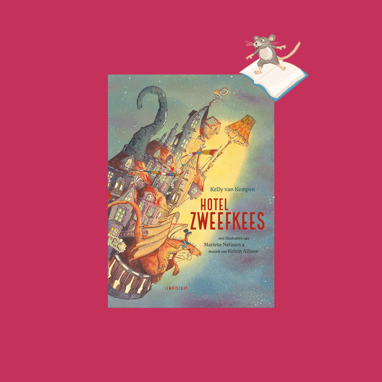 Iedereen wil mee met Hotel Zweefkees (7+)