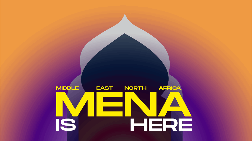 MENA is here (to stay!)